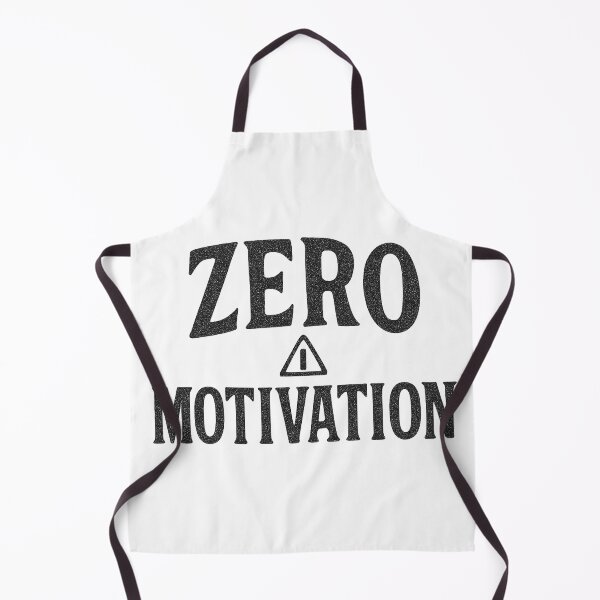 Item preview, Zero Motivation Bold Slogan Design designed and sold by Taylor Bb.