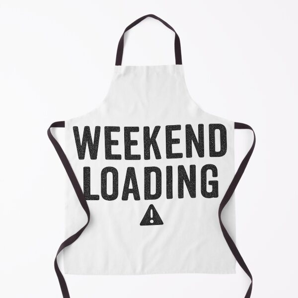 Item preview, Weekend Loading Slogan Design designed and sold by Taylor Bb.