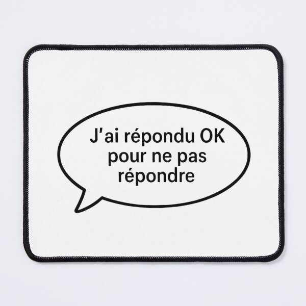 Item preview, I replied "ok" so as not to answer. designed and sold by ContreKulture.