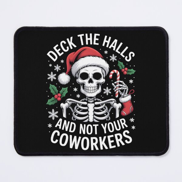 Item preview, Deck The Halls Not Coworkers designed and sold by khdmalakarak.