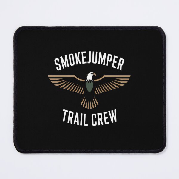 Item preview, Join The Smokejumper Trail Crew designed and sold by LacostCarl.