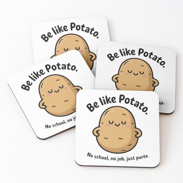 Item preview, Be Like Potato Cute Relaxed Cartoon designed and sold by MonkiFlipp.