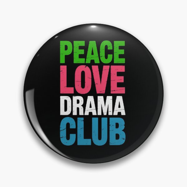 Item preview, Join Us Peace Love Drama Club designed and sold by LacostCarl.