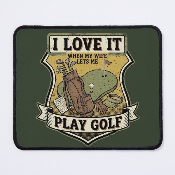 Item preview, I Love It When My Wife Lets Me Golf Retro Club Emblem designed and sold by FreshVibe Prints.