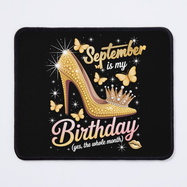 Item preview, September Birthday Glamour Gold High Heel Queen Whole Month Celebration designed and sold by KristenosNehk.