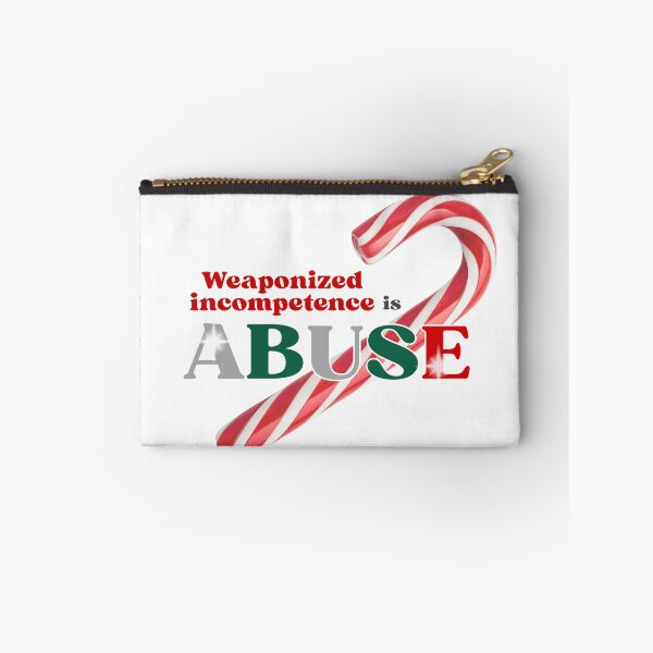 Item preview, Weaponized incompetence is abuse designed and sold by ThievingTime.