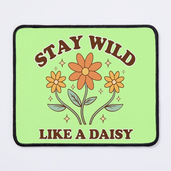 Item preview, Stay wild like a daisy. designed and sold by Hot4Shirt.