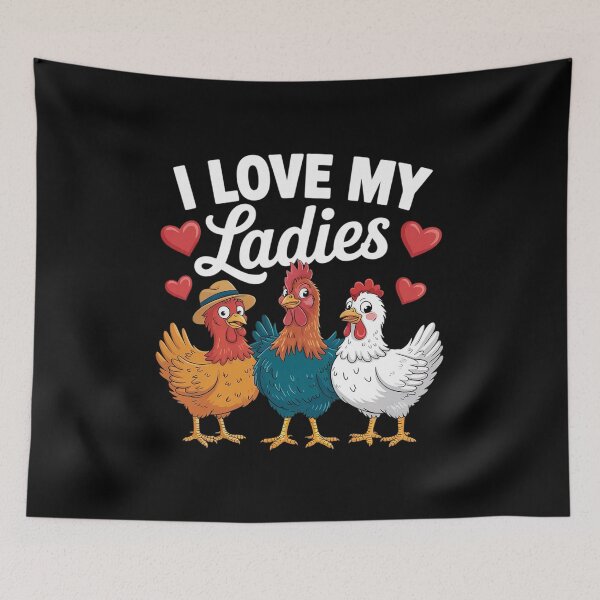 Item preview, I Love My Ladies Funny Farm Bird Animal Farmer Chicken  designed and sold by InspiredFoul.