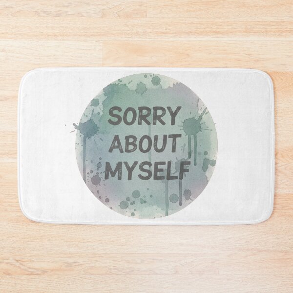 Item preview, Sorry About Myself Watercolor Splash Grunge Text designed and sold by Owcomm.
