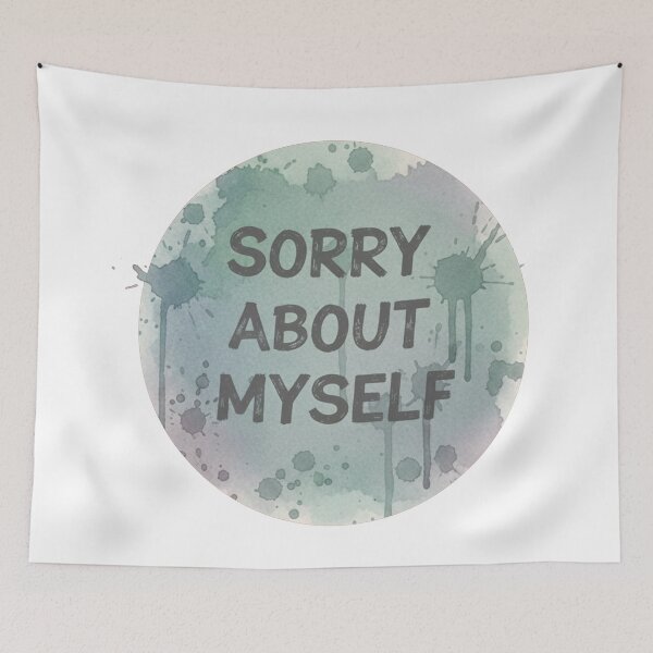 Item preview, Sorry About Myself Watercolor Splash Grunge Text designed and sold by Owcomm.