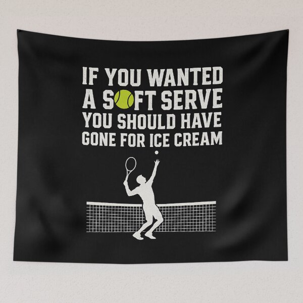 Item preview, If You Wanted A Soft Serve Funny Tennis Player Men Boy designed and sold by hemagamo.
