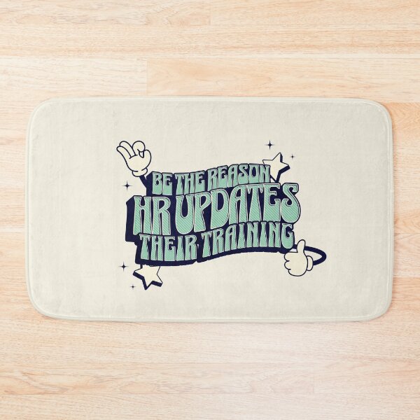 Item preview, Be the Reason HR Updates Their Training – Funny Workplace Humor designed and sold by dudelinart.