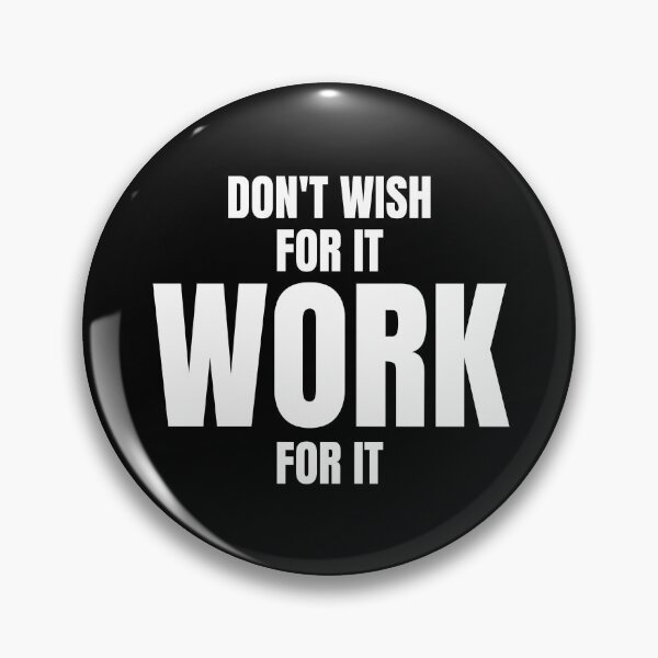 Item preview, Don't wish for it work for it designed and sold by Dondonmart.