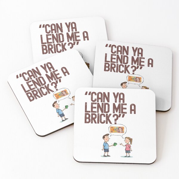Item preview, “Can Ya Lend Me a Brick” AUSTRALIAN designed and sold by BandGTees.