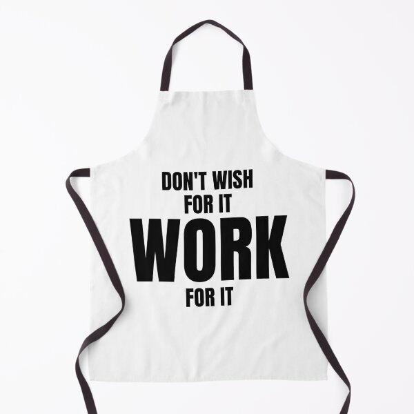 Item preview, Don't wish for it work for it designed and sold by Dondonmart.