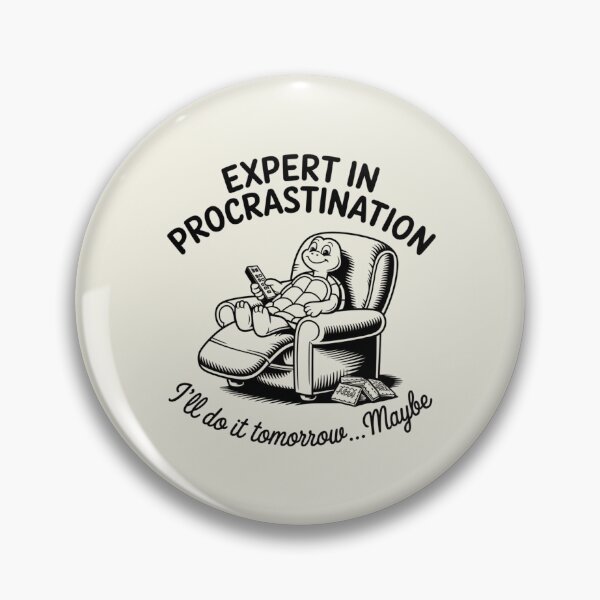 Item preview, Expert in procrastination designed and sold by FrenchTouch77.