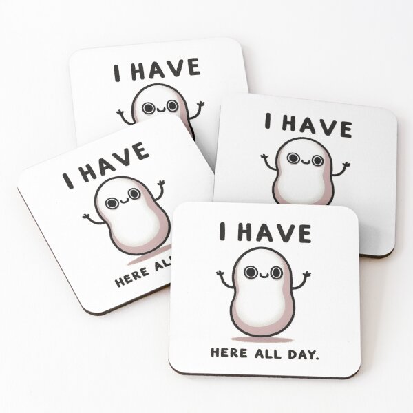 Item preview,  I Have Bean Here All Day — Funny Kawaii Pun designed and sold by denip.