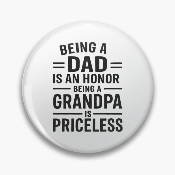 Item preview, Being A Dad Is An Honor Being A Grandpa Is Priceless designed and sold by hemagamo.
