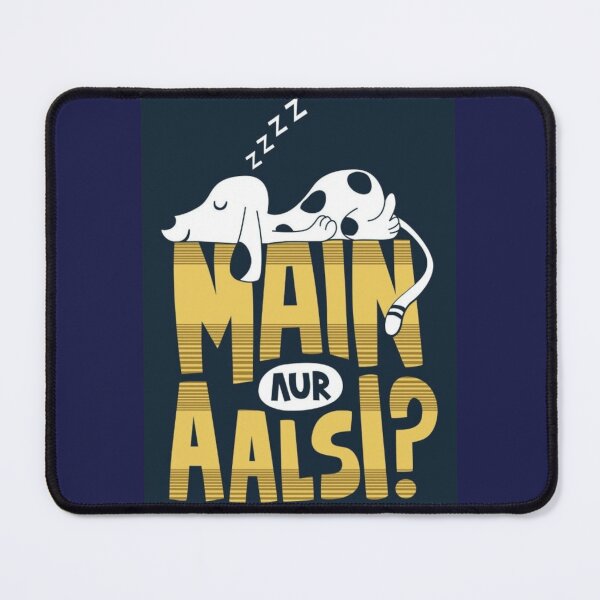 Item preview, Main Aur Aalsi Funny Dog Art designed and sold by Templateloom.