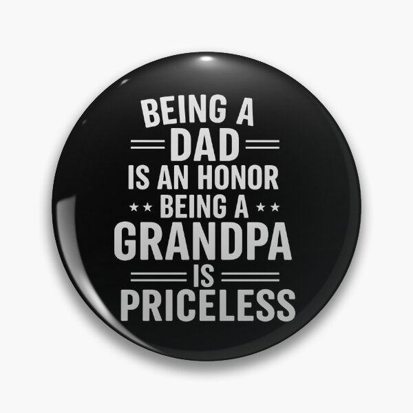 Item preview, Being A Dad Is An Honor Being A Grandpa Is Priceless designed and sold by hemagamo.