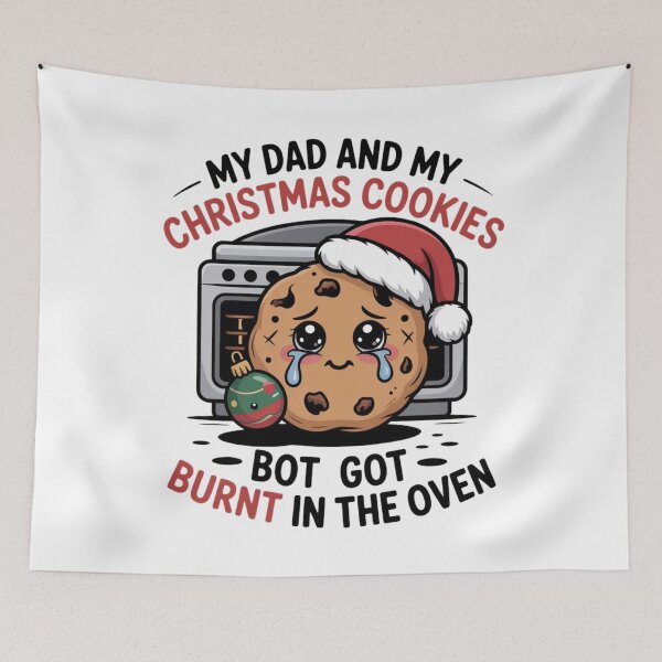 Item preview, My Dad and My Christmas Cookies Both Got Burnt in The Oven designed and sold by DOPANDA ..