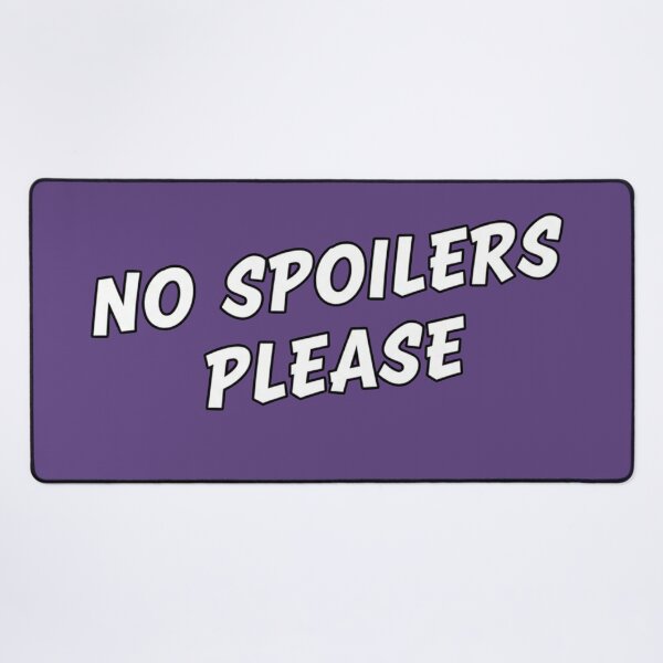 Item preview, No Spoilers Please designed and sold by Owcomm.