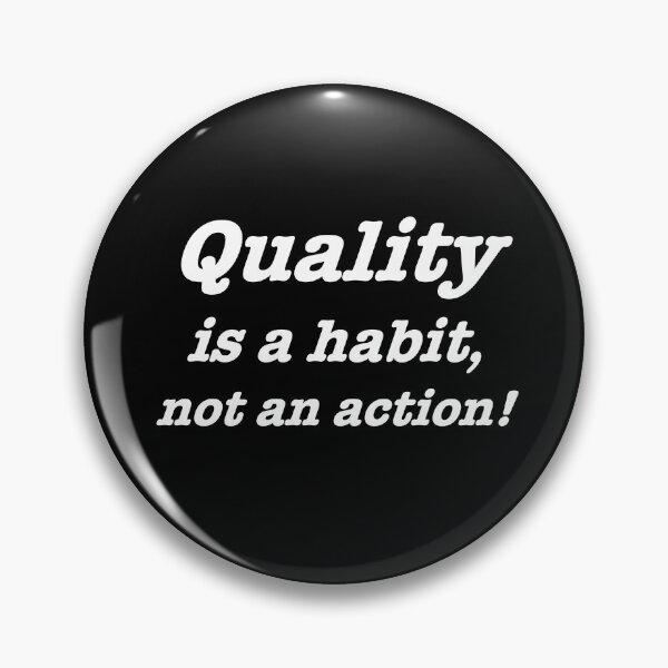 Item preview, Quality is a habit, not an action designed and sold by byDavLoz.