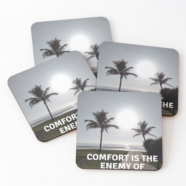 Item preview, comfort is the enemy of achievement designed and sold by SKYSHOP007.