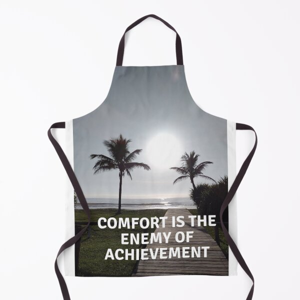 Item preview, comfort is the enemy of achievement designed and sold by SKYSHOP007.