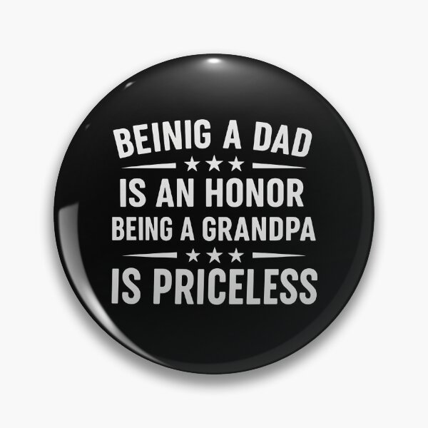 Item preview, Being A Dad Is An Honor Being A Grandpa Is Priceless designed and sold by hemagamo.