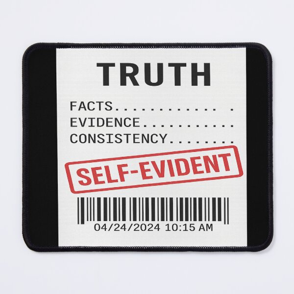 Item preview, TRUTH Receipt Tee – Facts Evidence Consistency – SELF-EVIDENT Stamp designed and sold by POD DYNASTY.