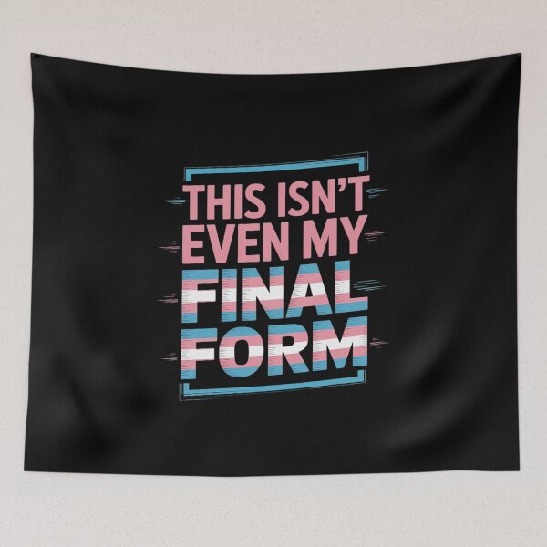 Item preview, Trans saying LGBT not yet my final form Transgender designed and sold by MarryIsMonth.