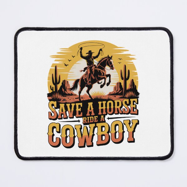 Item preview, Save A Horse Ride A Cowboy designed and sold by graphic-genie.
