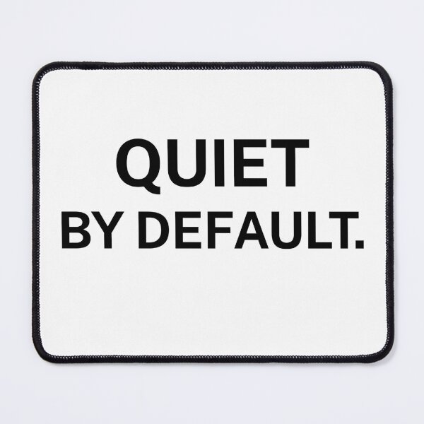 Item preview, Quiet By Default – Minimal Introvert Text Design designed and sold by Everyday Studio.
