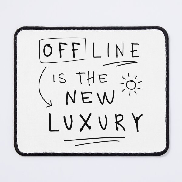 Item preview, Offline Is the New Luxury – Digital Detox designed and sold by CreareAT.