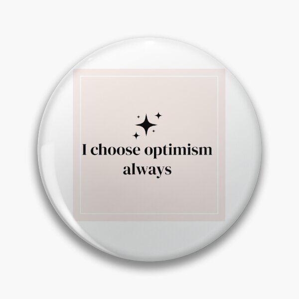 Item preview, Choose Optimism designed and sold by ShreyaRathi05.