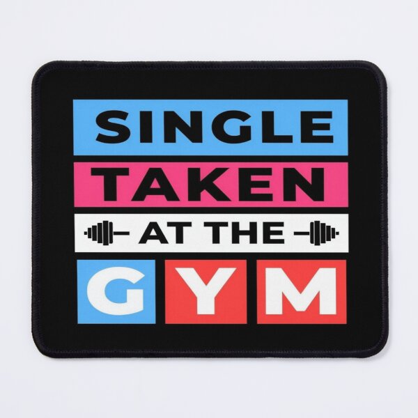 Item preview, Funny Gym Lover Design – Single Taken At The Gym – Fitness Motivation Quote for Workout Fans designed and sold by Bright Nest Studio.
