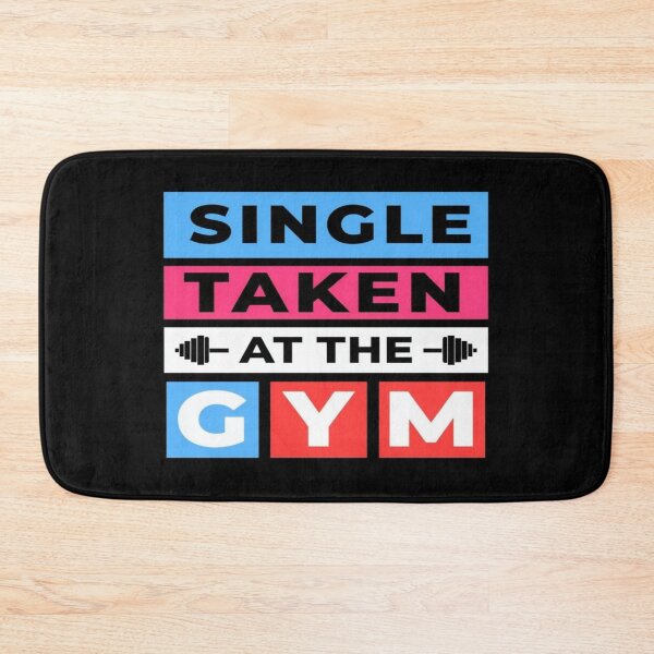 Item preview, Funny Gym Lover Design – Single Taken At The Gym – Fitness Motivation Quote for Workout Fans designed and sold by Bright Nest Studio.