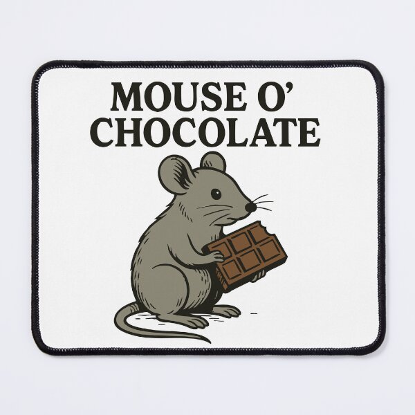 Item preview, Mouse o’Chocolate – A funny chocolate pun designed and sold by CreareAT.