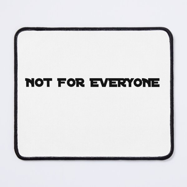 Item preview, Not For Everyone designed and sold by SisuPrintsCo.