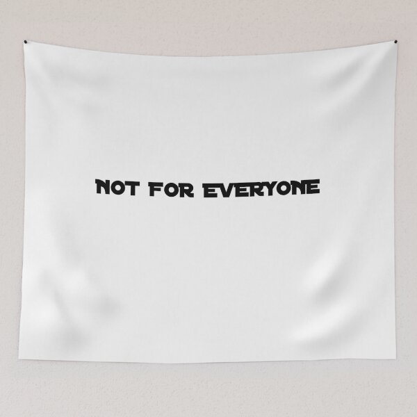 Item preview, Not For Everyone designed and sold by SisuPrintsCo.