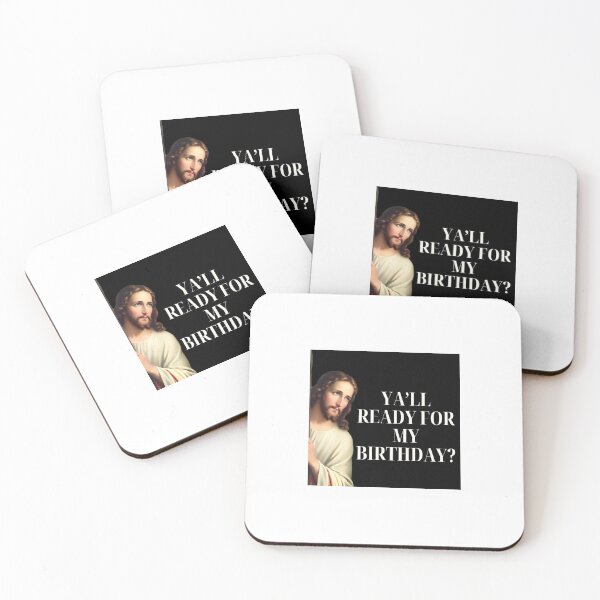 Item preview, Y’all Ready For My Birthday Jesus Meme designed and sold by Kishaan.