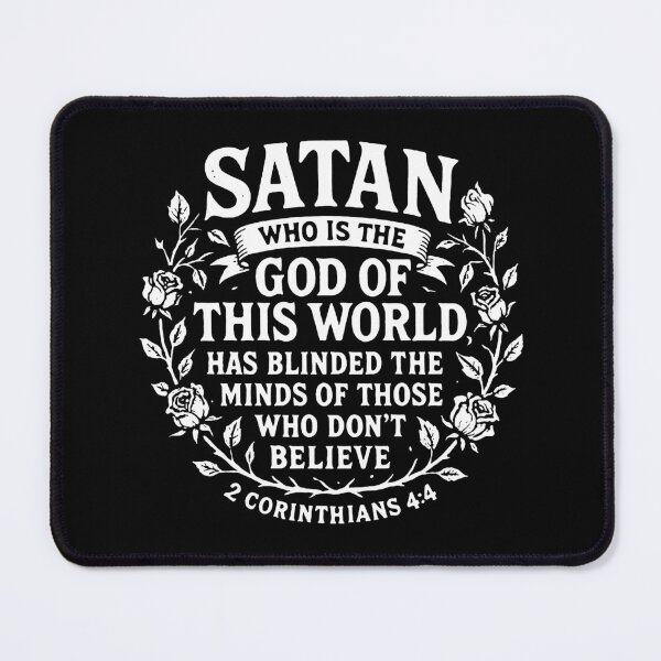 Item preview, 2 Corinthians 4:4 Satan Has Blinded The Minds Of Those Who Don’t Believe designed and sold by plushism.