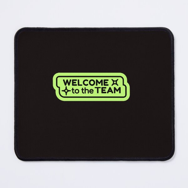 Item preview, Welcome to the Team designed and sold by ShreyaRathi05.