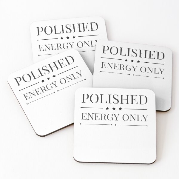 Item preview, Polished Energy Only – Refined Lifestyle Statement  designed and sold by Pepeartshop.