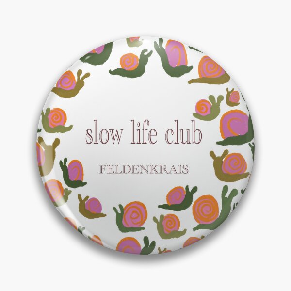 Item preview, Slow Life Club - Feldenkrais designed and sold by Feldymerch.