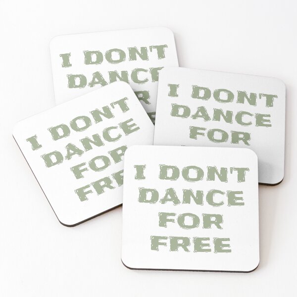 Item preview, I Don't Dance for Free designed and sold by Skyeleigh and Spideough.