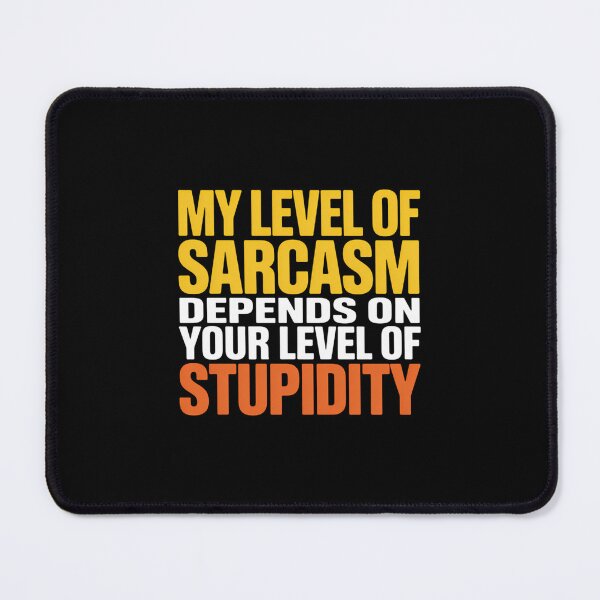 Item preview, Sarcasm Sayings Humor designed and sold by KarstenNoanra.