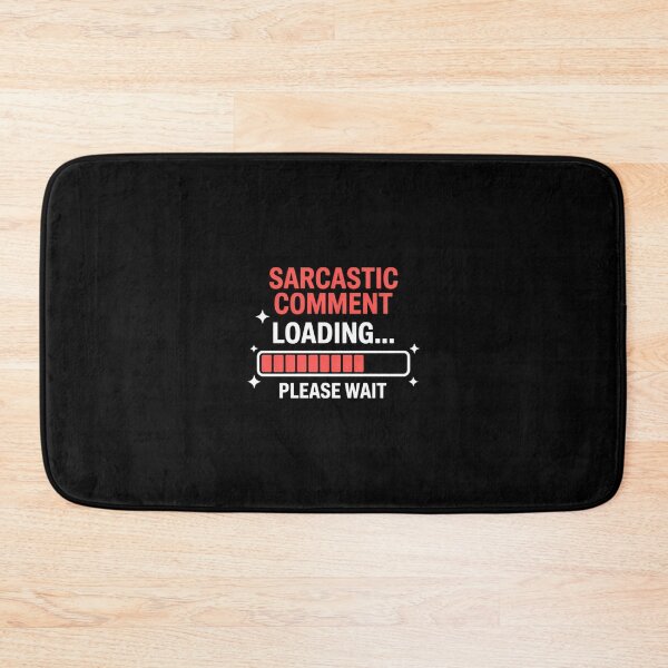 Item preview, Sarcastic Comment Funny Joke designed and sold by KarstenNoanra.