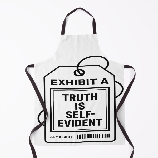 Item preview, EXHIBIT A “TRUTH IS SELF-EVIDENT” Evidence Tag – Courtroom Humor designed and sold by POD DYNASTY | Original Print On Demand T-Shirt Graphics.